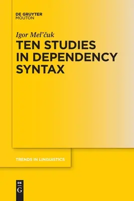 Tíz tanulmány a függőségi szintaktikáról - Ten Studies in Dependency Syntax