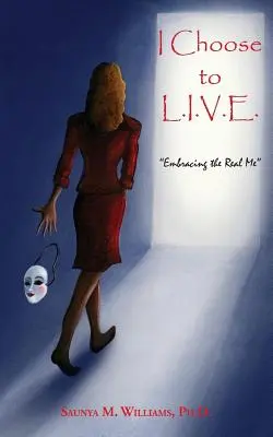 I Choose to L.I.V.E. - A valódi énem elfogadása - I Choose to L.I.V.E. - Embracing the Real Me