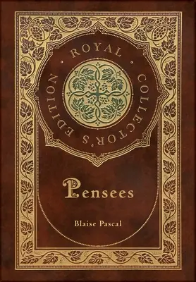 Pensees (Royal Collector's Edition) (tokkal, laminált keményfedeles borítóval) - Pensees (Royal Collector's Edition) (Case Laminate Hardcover with Jacket)