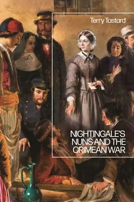 Nightingale apácái és a krími háború - Nightingale's Nuns and the Crimean War