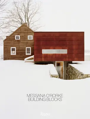 Messana O'Rorke: Rorana Oskor: Building Blocks - Messana O'Rorke: Building Blocks