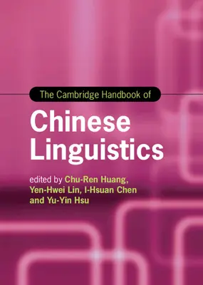 A kínai nyelvészet cambridge-i kézikönyve - The Cambridge Handbook of Chinese Linguistics