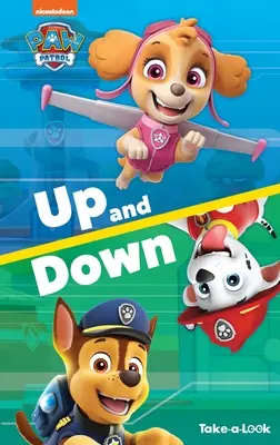 Nézd meg a Mancsőrjárat fel és le című könyv - Take-A-Look Book Paw Patrol Up and Down