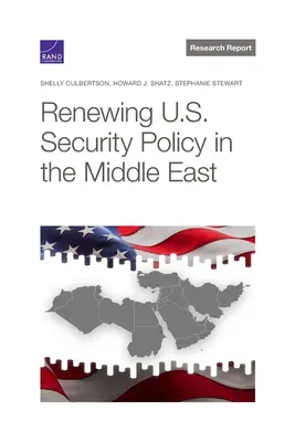 Az Egyesült Államok közel-keleti biztonságpolitikájának megújítása - Renewing U.S. Security Policy in the Middle East