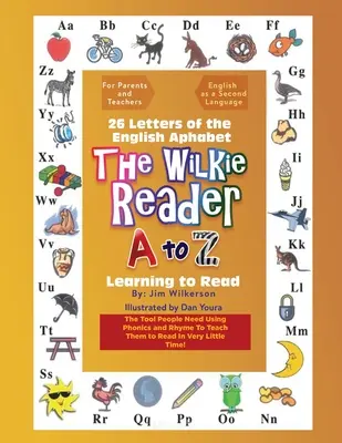 The Wilkie Reader: Az angol ábécé A-tól Z-ig - The Wilkie Reader: The English Alphabet from A to Z