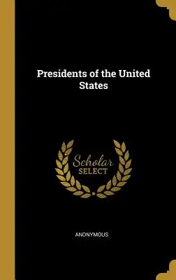 Prezidenti Spojených států - Presidents of the United States