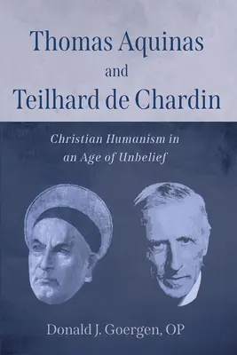 Aquinói Tamás és Teilhard de Chardin - Thomas Aquinas and Teilhard de Chardin