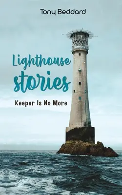 Világítótorony történetek - Lighthouse Stories