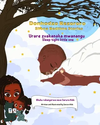 Shona esti történetek: Donhodzo Rezororo (Aludj jól kicsim): Kétnyelvű angol és shona - Shona Bedtime Stories: Donhodzo Rezororo (Sleep tight little one): Dual language English and Shona