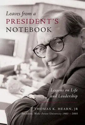 Levelek egy elnök jegyzetfüzetéből: Lessons on Life and Leadership - Leaves from a President's Notebook: Lessons on Life and Leadership