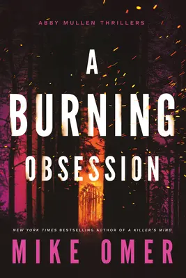 A Burning Obsession