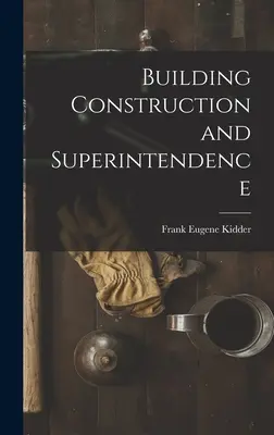 Épületépítés és felügyelet - Building Construction and Superintendence