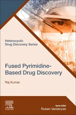 Fúziós pirimidin alapú gyógyszerkutatás - Fused Pyrimidine-Based Drug Discovery