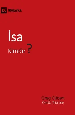 İsa Kimdir? (Ki az a Jézus?) (török) - İsa Kimdir? (Who Is Jesus?) (Turkish)