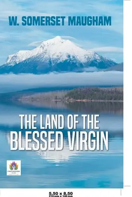 A Boldogságos Szűz földje - The Land of The Blessed Virgin