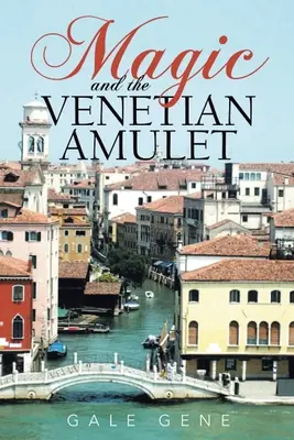 Mágia és a velencei amulett - Magic and the Venetian Amulet