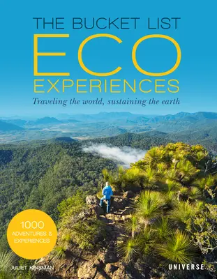 A bakancslista ökoélményei: Utazás a világban, a Föld fenntartása - The Bucket List Eco Experiences: Traveling the World, Sustaining the Earth