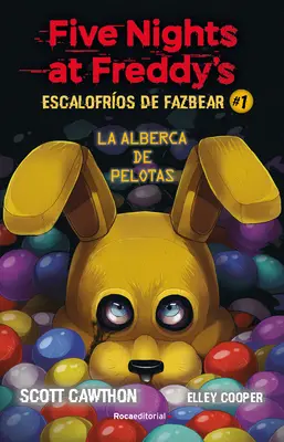 Öt éjszaka Freddyéknél. La Alberca de Pelotas/ Into the Pit (A gödörbe) - Five Nights at Freddy's. La Alberca de Pelotas/ Into the Pit