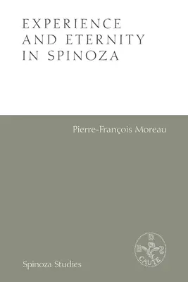 Tapasztalat és örökkévalóság Spinozában - Experience and Eternity in Spinoza