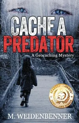 Cache a Predator, egy geocaching rejtély - Cache a Predator, a Geocaching Mystery