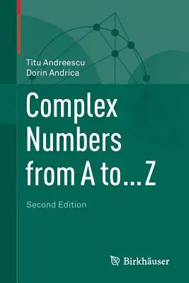 Komplex számok A-tól ... Z - Complex Numbers from A to ... Z