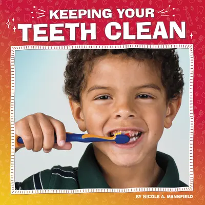 A fogak tisztán tartása - Keeping Your Teeth Clean