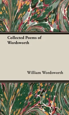 Wordsworth összegyűjtött versei - Collected Poems of Wordsworth