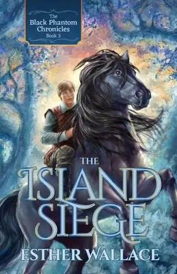 A sziget ostroma: A fekete fantom krónikái (3. könyv) - The Island Siege: The Black Phantom Chronicles (Book 3)