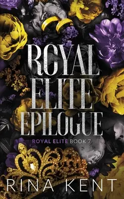 Royal Elite Epilogue: Különkiadás Nyomtatás - Royal Elite Epilogue: Special Edition Print