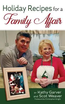 Nyaralási receptek egy családi ünnephez (kemény kötés) - Holiday Recipes for a Family Affair (hardback)