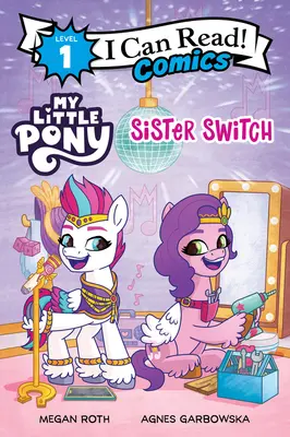 Az én kicsi pónim: Húgcserék - My Little Pony: Sister Switch