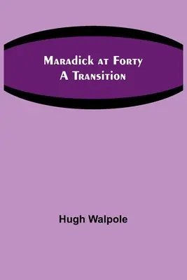 Maradick at Forty: A Transition