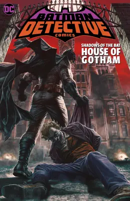 Batman: A denevér árnyai: Gotham háza - Batman: Shadows of the Bat: House of Gotham