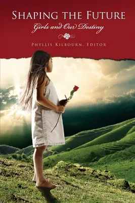 A jövő formálása Lányok és a mi - Shaping the Future Girls & Our