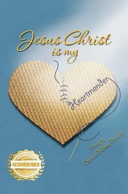 Jézus Krisztus a szívem szeretője - Jesus Christ is my Heartmender