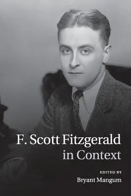 F. Scott Fitzgerald kontextusban - F. Scott Fitzgerald in Context