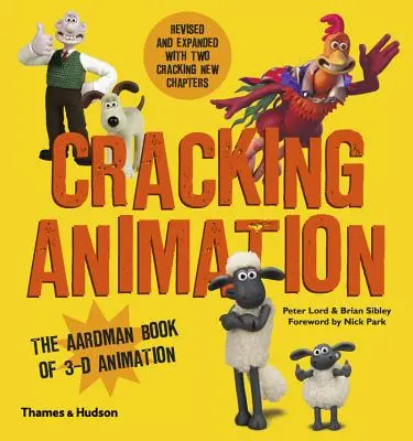 Krakelovací animace: Aardmanova kniha o trojrozměrné animaci - Cracking Animation: The Aardman Book of 3-D Animation