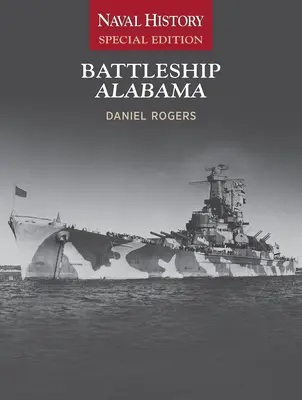 Az Alabama csatahajó: Haditengerészet története Különkiadás - Battleship Alabama: Naval History Special Edition