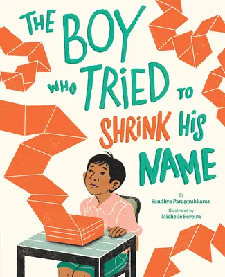 A fiú, aki megpróbálta összezsugorítani a nevét - The Boy Who Tried to Shrink His Name