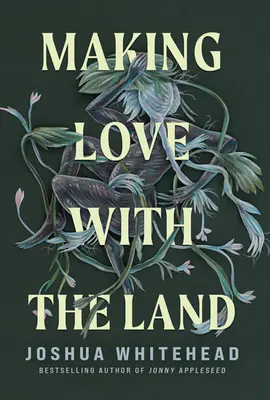 Making Love with the Land: Essays