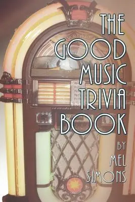 A jó zenei kvízkönyv - The Good Music Trivia Book