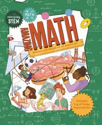 Hétköznapi matematika - elképesztő matematika - Everyday Stem Math--Amazing Math