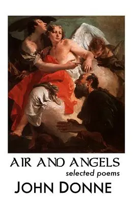 Levegő és angyalok: Válogatott versek - Air and Angels: Selected Poems