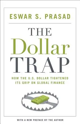 A dollárcsapda: Hogyan szorította meg az amerikai dollár a globális pénzügyek hatalmát? - The Dollar Trap: How the U.S. Dollar Tightened Its Grip on Global Finance