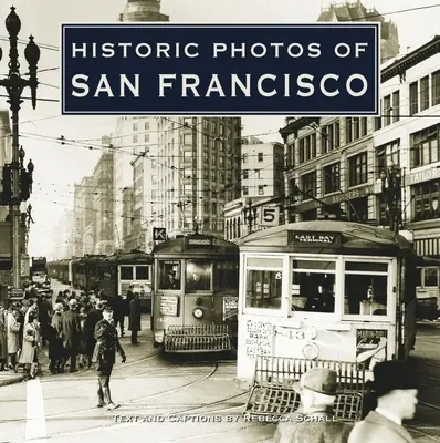 San Francisco történelmi fotói - Historic Photos of San Francisco