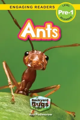 Hangyák: Backyard Bugs and Creepy-Crawlies (Engaging Readers, Level Pre-1) - Ants: Backyard Bugs and Creepy-Crawlies (Engaging Readers, Level Pre-1)