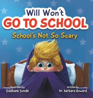 Will nem megy iskolába: Az iskola nem is olyan ijesztő - Will Won't Go to School: School's Not So Scary