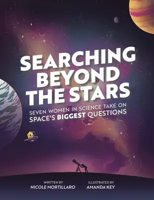 Keresés a csillagokon túl: Hét tudós válaszol az űr legnagyobb kérdéseire - Searching Beyond the Stars: Seven Scientists Take on Space's Biggest Questions