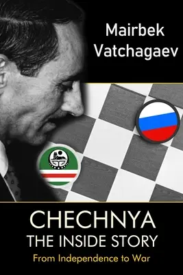 Csecsenföld: A belső történet - Chechnya: The Inside Story