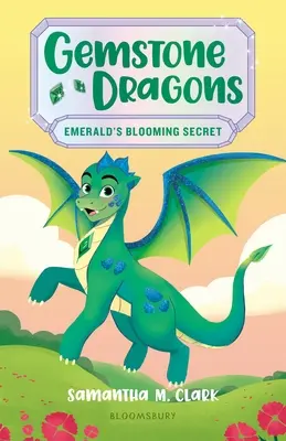 Drágakősárkányok 4: A smaragd virágzó titka - Gemstone Dragons 4: Emerald's Blooming Secret